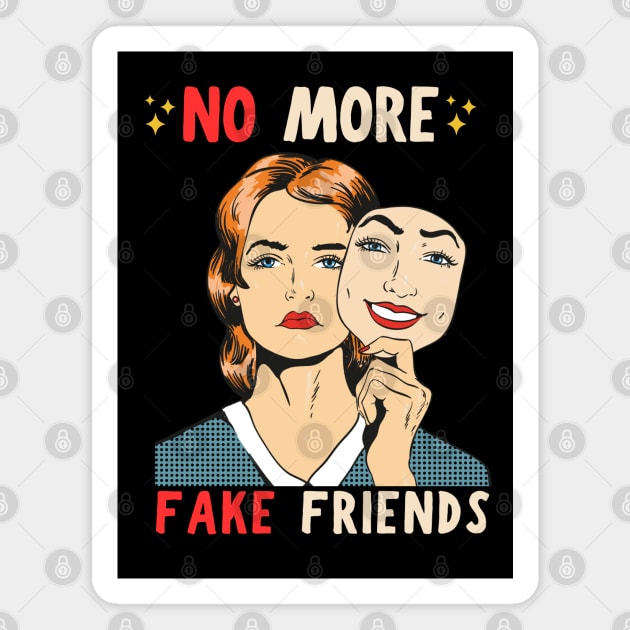 No More Fake Friends Magnet by Owlora Studios